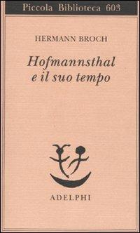 Hofmannsthal e il suo tempo - Hermann Broch - copertina