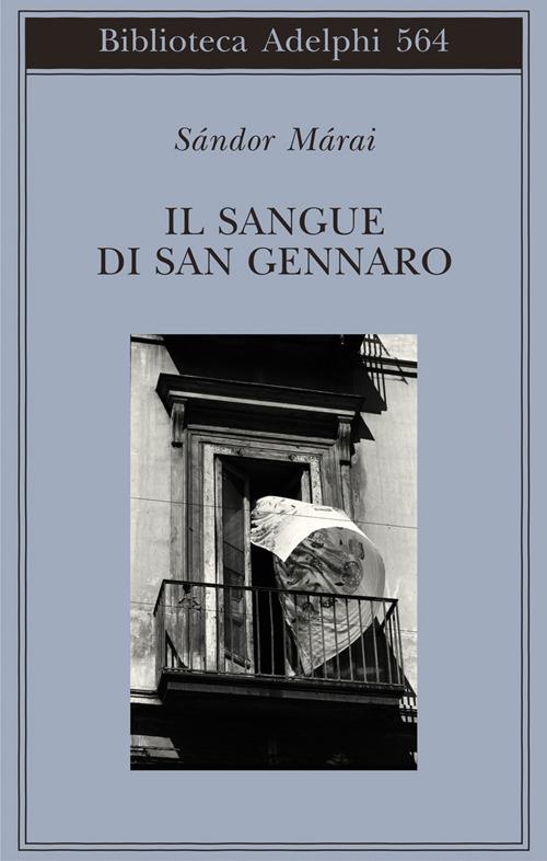 Il sangue di san Gennaro - Sándor Márai - copertina
