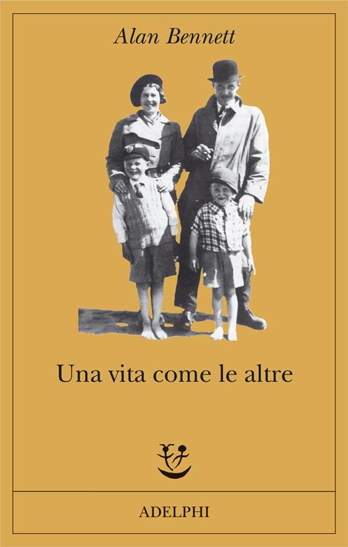 Una vita come le altre - Alan Bennett - copertina
