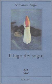 Il lago dei sogni - Salvatore Niffoi - copertina