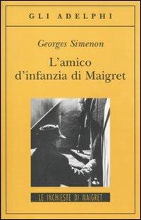 L' amico d'infanzia di Maigret - Georges Simenon - copertina
