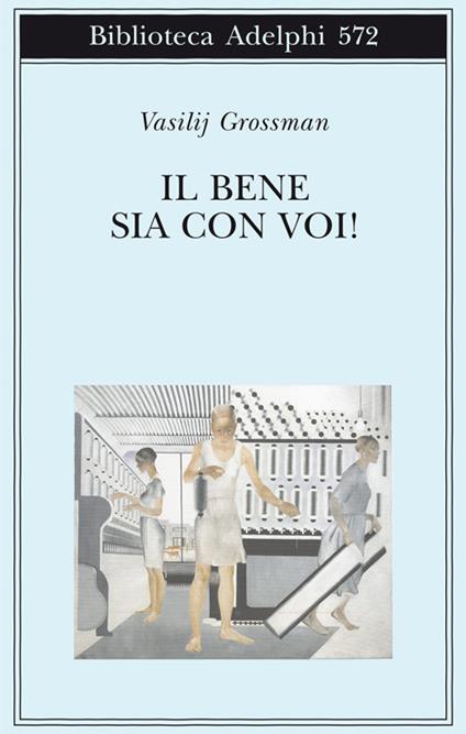Il bene sia con voi! - Vasilij Grossman - copertina