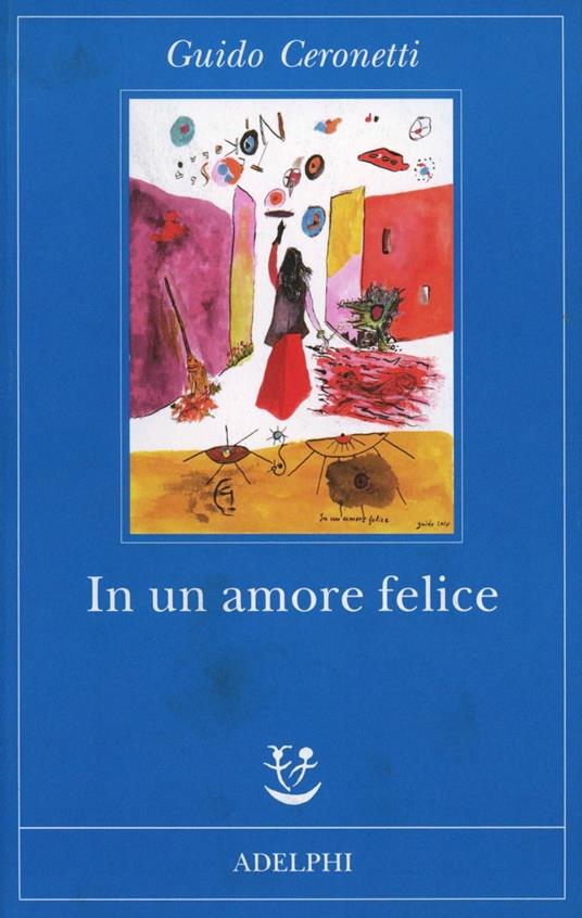 In un amore felice - Guido Ceronetti - copertina