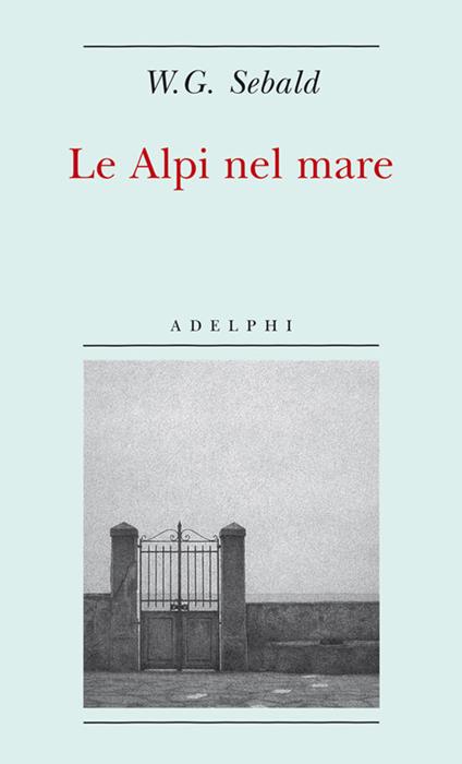 Le Alpi nel mare - Winfried G. Sebald - copertina