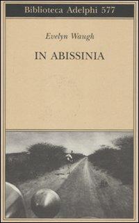 In Abissinia - Evelyn Waugh - copertina