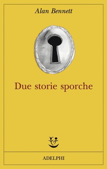 Due storie sporche - Alan Bennett - copertina