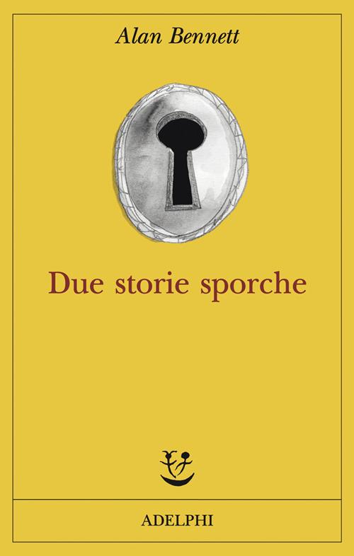 Due storie sporche - Alan Bennett - copertina