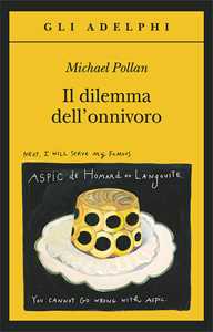 Libro Il dilemma dell’onnivoro Michael Pollan