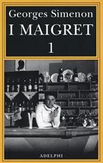 I Maigret: Pietr il Lettone-Il cavallante della «Providence»-Il defunto signor Gallet-L'impiccato di Saint-Pholien-Una testa in gioco. Vol. 1