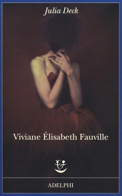 Viviane Élisabeth Fauville - Julia Deck - copertina