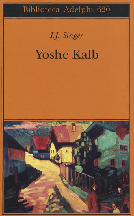 Yoshe Kalb - Israel Joshua Singer - copertina