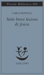 Sette brevi lezioni di fisica