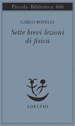 Sette brevi lezioni di fisica