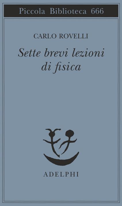 Sette brevi lezioni di fisica - Carlo Rovelli - copertina