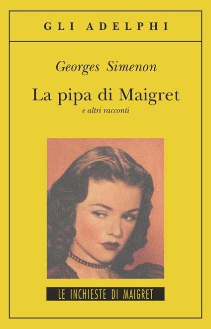 La pipa di Maigret e altri racconti - Georges Simenon - copertina