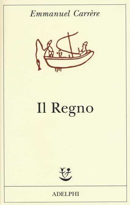 Il regno - Emmanuel Carrère - copertina