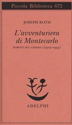 L' avventuriera di Montecarlo. Scritti sul cinema (1919-1935)