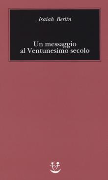 Un messaggio al ventunesimo secolo