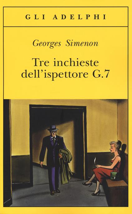 Tre inchieste dell'ispettore G.7 - Georges Simenon - copertina