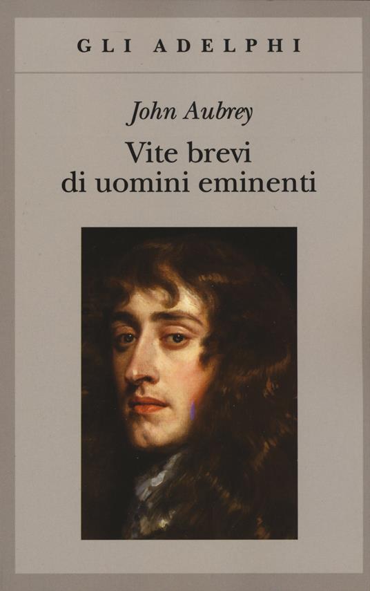 Vite brevi di uomini eminenti - John Aubrey - copertina