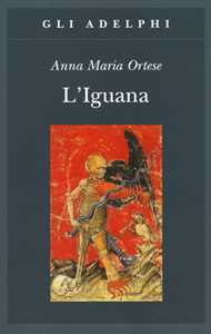 Libro L' iguana Anna Maria Ortese