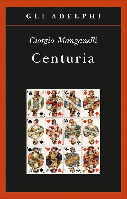 Centuria. Cento piccoli romanzi fiume - Giorgio Manganelli - copertina