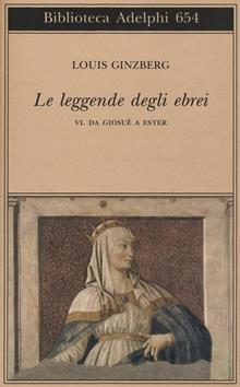 Le leggende degli ebrei Vol. 6