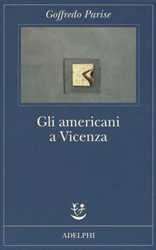 Gli americani a Vicenza