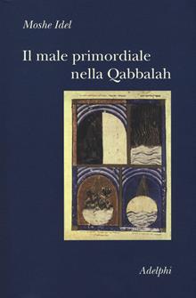 Il male primordiale nella Qabbalah