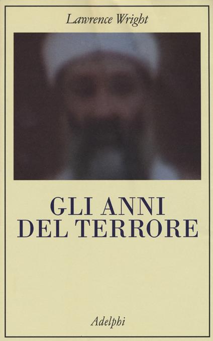 Gli anni del terrore - Lawrence Wright - copertina