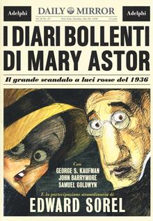 I diari bollenti di Mary Astor