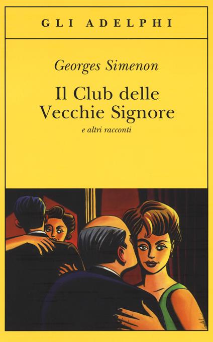 Il Club delle Vecchie Signore e altri racconti - Georges Simenon - copertina