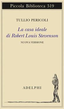 La casa ideale di Robert Louis Stevenson