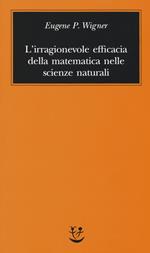 L' irragionevole efficacia della matematica nelle scienze naturali