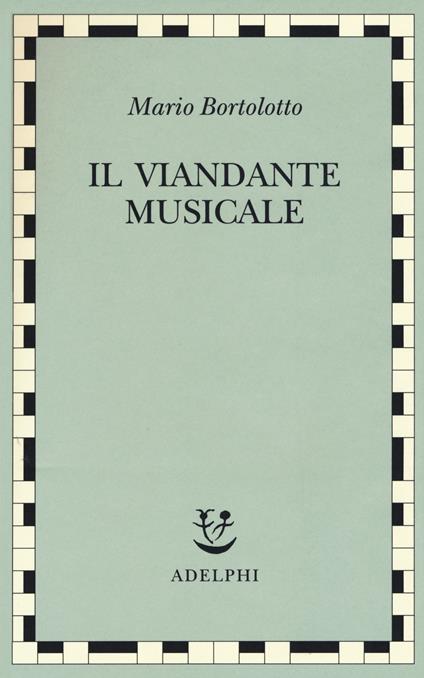 Il viandante musicale - Mario Bortolotto - copertina