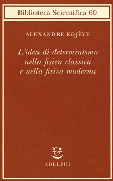 L'idea di determinismo nella fisica classica