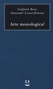 Arte monologica?