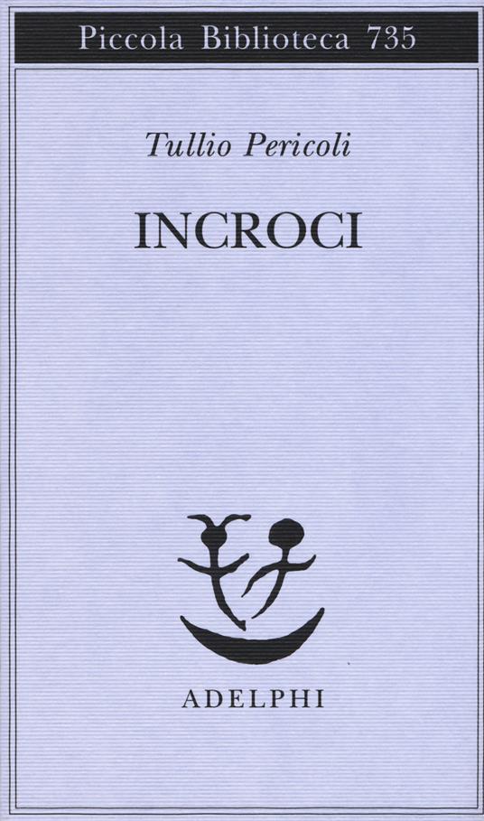 Incroci - Tullio Pericoli - copertina