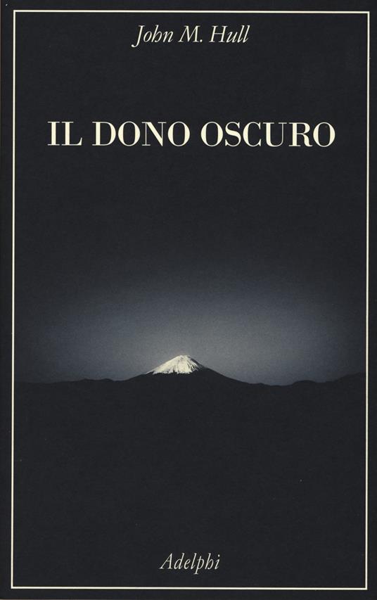 Il dono oscuro - John M. Hull - copertina