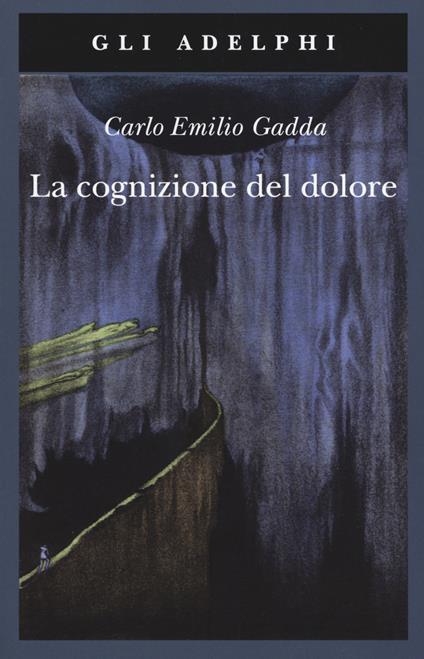 La cognizione del dolore - Carlo Emilio Gadda - copertina