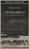 1888: Pasenow o il romanticismo. I sonnambuli. Vol. 1