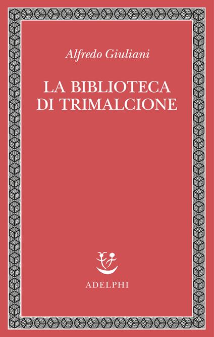 La biblioteca di Trimalcione - Alfredo Giuliani - copertina