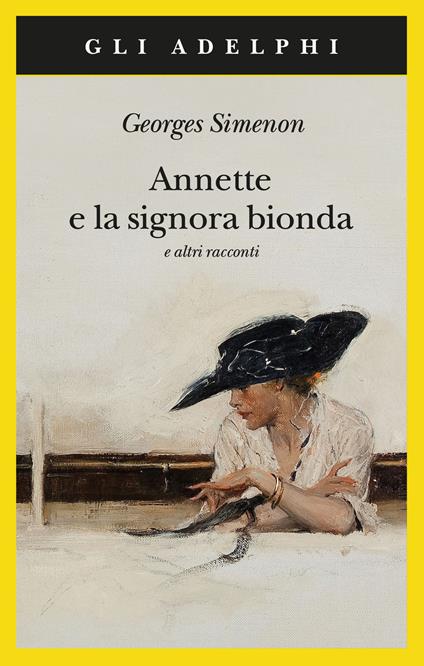 Annette e la signora bionda e altri racconti - Georges Simenon - copertina