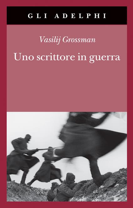Uno scrittore in guerra (1941-1945) - Vasilij Grossman - copertina