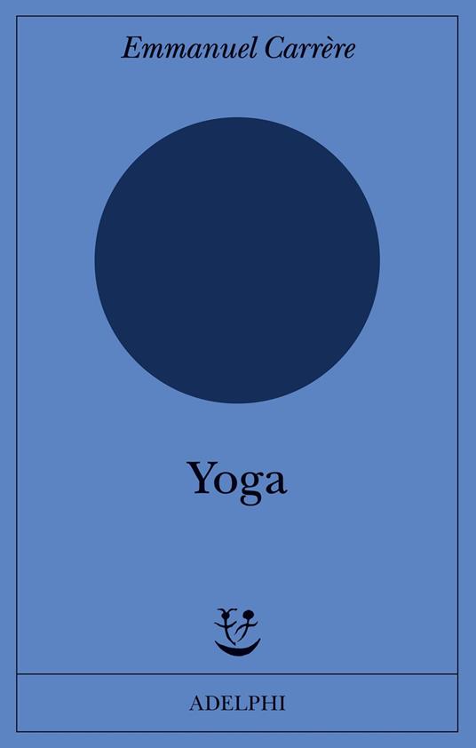 Yoga - Emmanuel Carrère - 2