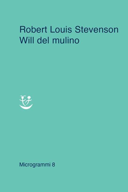 Will del mulino - Robert Louis Stevenson - copertina