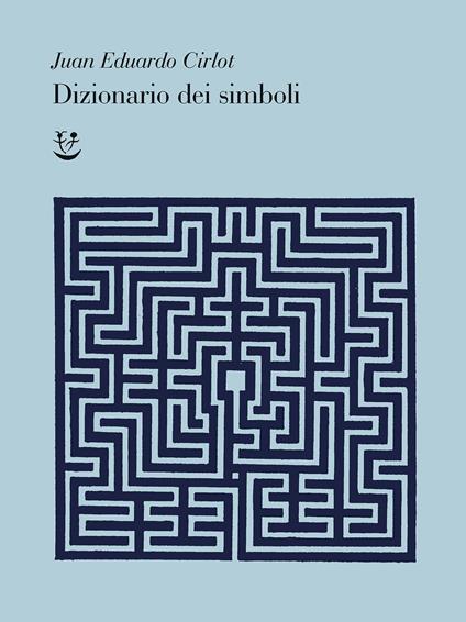 Dizionario dei simboli - Juan-Eduardo Cirlot - copertina
