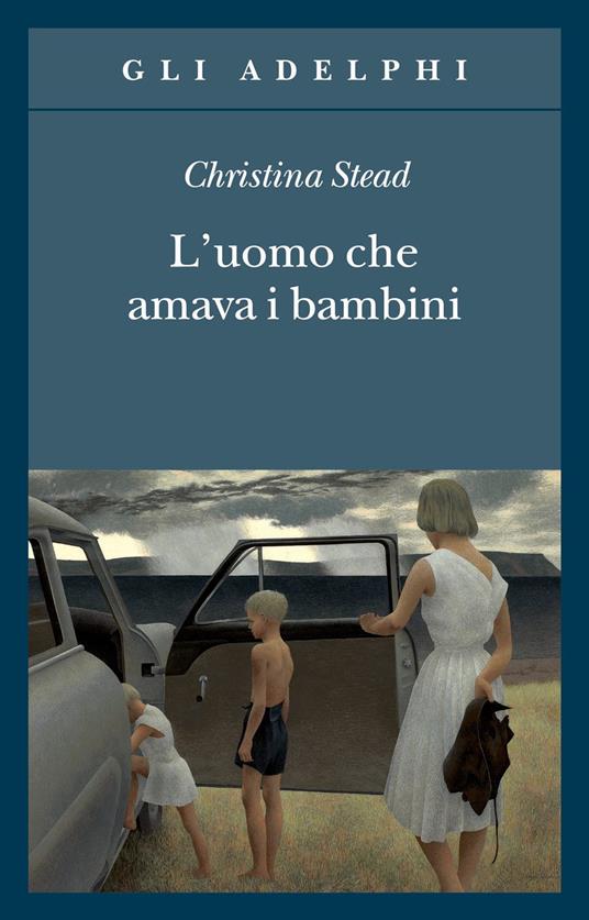 L' uomo che amava i bambini - Christina Stead - copertina