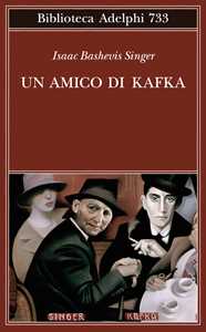 Libro Un amico di Kafka Isaac Bashevis Singer
