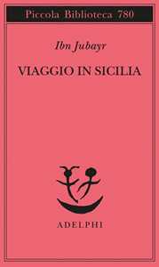 Libro Viaggio in Sicilia Ibn Jubayr